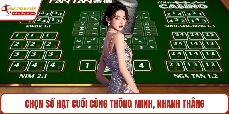 Fantan – Trải Nghiệm Cá Cược May Rủi Kịch Tính Đỉnh Cao 3 Chọn số hạt cuối cùng thông minh, nhanh thắng