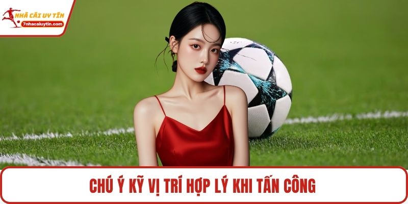 Việt Vị Là Gì? Giải Thích Luật Bóng Đá Cho Người Mới 4 Chú ý kỹ vị trí hợp lý khi tấn công