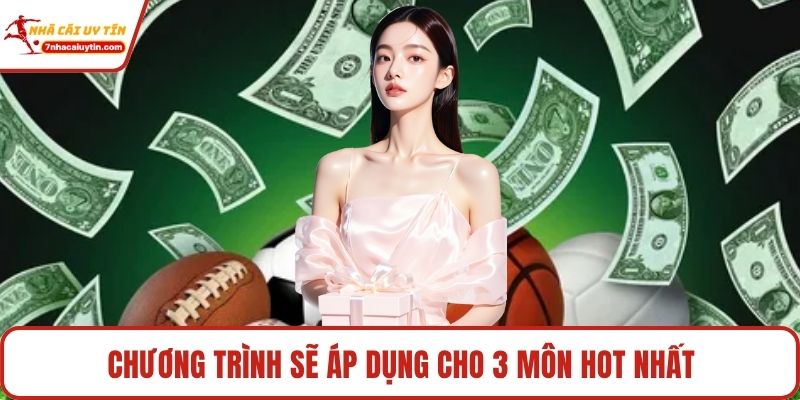 Phao Cứu Hộ Thể Thao – Ưu Đãi Đặc Biệt Thu Hút Hội Viên 4 Chương trình sẽ áp dụng cho 3 môn hot nhất
