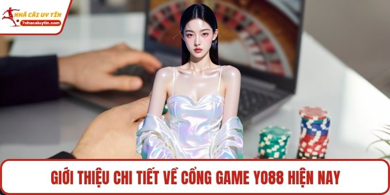 Yo88 - Cổng Game Đổi Thưởng Uy Tín Hàng Đầu Châu Âu 2 Giới thiệu chi tiết về cổng game Yo88 hiện nay