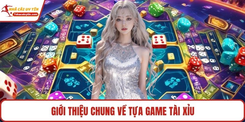 Giới thiệu chung về tựa game tài xỉu