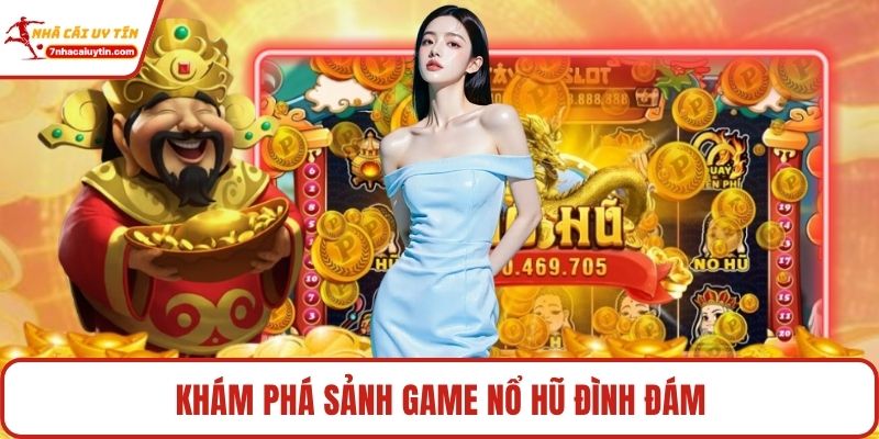 Iwin – Nền Tảng Cá Cược Uy Tín Hàng Đầu Châu Á 2025 3 Khám phá sảnh game nổ hũ đình đám