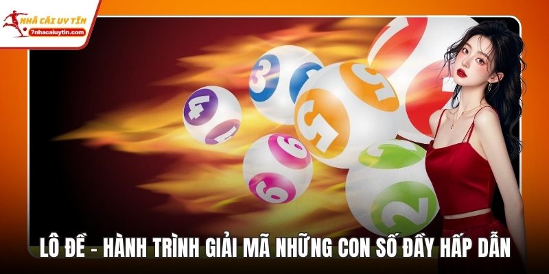 Lô Đề – Hành Trình Giải Mã Những Con Số Đầy Hấp Dẫn 5 Lô Đề