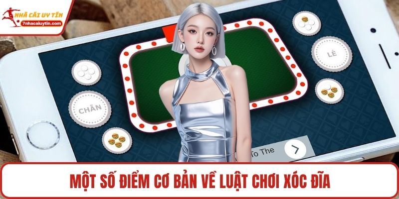Luật Chơi Xóc Đĩa - Nắm Chuẩn Xác, Thưởng Trong Tầm Tay 2 Một số điểm cơ bản về luật chơi xóc đĩa