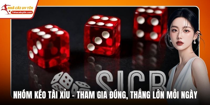 Nhóm Kéo Tài Xỉu - Tham Gia Đúng, Thắng Lớn Mỗi Ngày 8 Nhóm Kéo Tài Xỉu