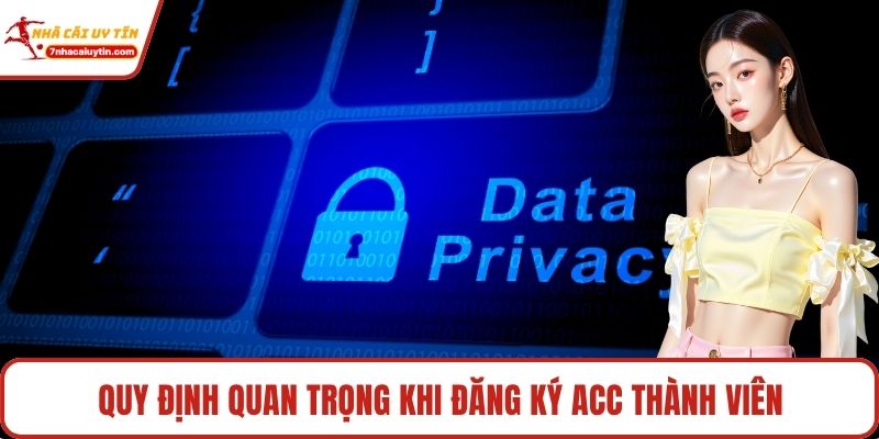 Quyền Riêng Tư Tại Nhà Cái Uy Tín Với Quy Định Bảo Mật 2 Quy định quan trọng khi đăng ký acc thành viên