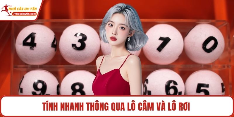 Tính nhanh thông qua lô câm và lô rơi 