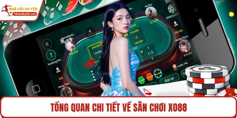 Xo88 – Sân Chơi Giải Trí Hấp Dẫn Đa Dạng Sự Lựa Chọn 2 Tổng quan chi tiết về sân chơi Xo88